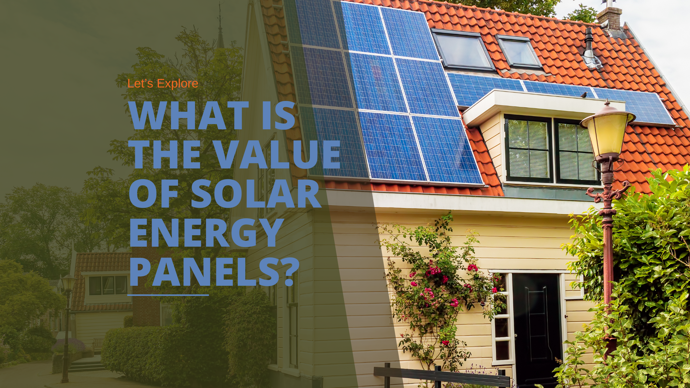 What is the Value of Solar Energy Panels? 