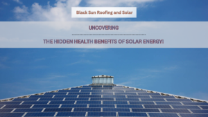 Uncovering the Hidden Health Benefits of Solar Energy!